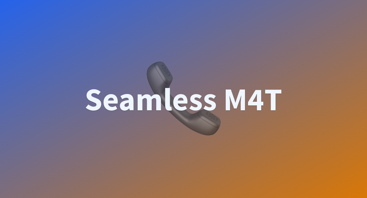 Изображение для сервиса Seamless M4T номер один